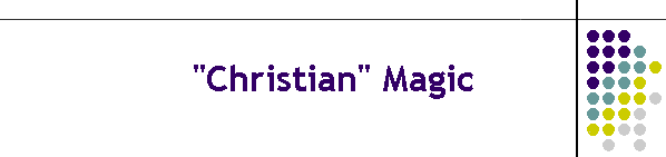 "Christian" Magic